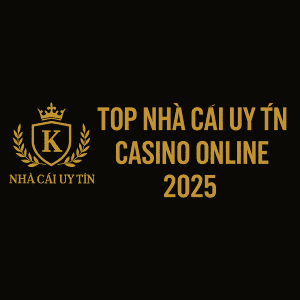 Top Nhà Cái Uy Tín Casino Online 2025