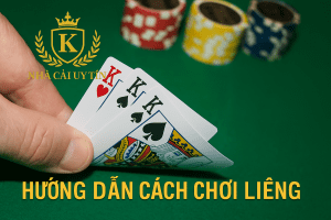 Hướng dẫn cách chơi liêng